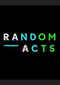 Random Acts Random Acts