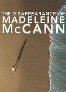 The Disappearance of Madeleine McCann The Disappearance of Madeleine McCann