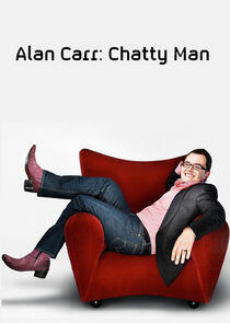 Alan Carr: Chatty Man Alan Carr: Chatty Man