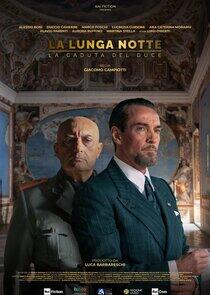 La lunga notte - La caduta del Duce La lunga notte - La caduta del Duce