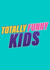 Totally Funny Kids Totally Funny Kids