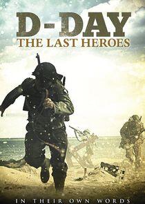 D-Day: The Last Heroes D-Day: The Last Heroes