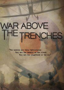 War Above the Trenches War Above the Trenches