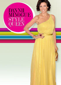 Dannii Minogue: Style Queen Dannii Minogue: Style Queen
