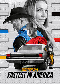 Street Outlaws: Fastest in America Street Outlaws: Fastest in America