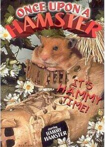Once Upon a Hamster Once Upon a Hamster
