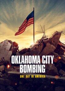 Oklahoma City Bombing: One Day in America Oklahoma City Bombing: One Day in America