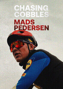 Chasing Cobbles: Mads Pedersen Chasing Cobbles: Mads Pedersen