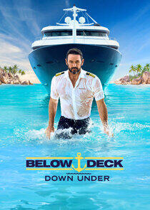 Below Deck Down Under - Season 3 Below Deck Down Under - Season 3