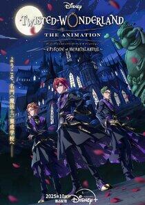 Twisted Wonderland the Animation Twisted Wonderland the Animation