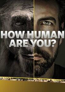 How Human Are You? How Human Are You?