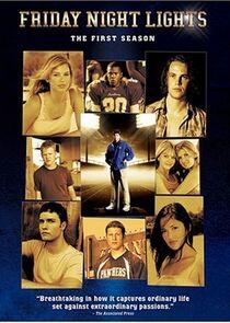 Friday Night Lights - Season 1 Friday Night Lights - Season 1