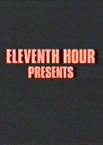 The Eleventh Hour The Eleventh Hour