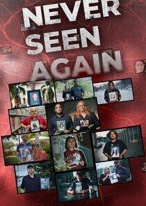 Never Seen Again Never Seen Again