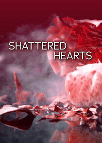 Shattered Hearts Shattered Hearts