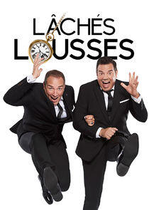 Lâchés Lousses Lâchés Lousses