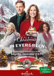 Christmas in Evergreen - Season 1 / Year 2017 Christmas in Evergreen - Season 1 / Year 2017
