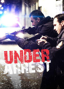 Under Arrest Under Arrest