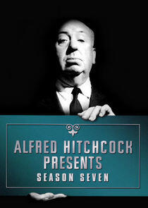 Alfred Hitchcock Presents - Season 7 Alfred Hitchcock Presents - Season 7