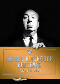 Alfred Hitchcock Presents - Season 5 Alfred Hitchcock Presents - Season 5