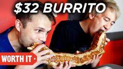 $4 Burrito Vs. $32 Burrito $4 Burrito Vs. $32 Burrito