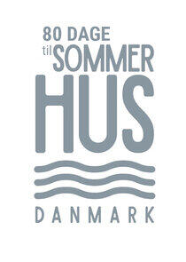 80 Dage til Sommerhus 80 Dage til Sommerhus