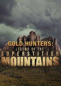 Legend of the Superstition Mountains Legend of the Superstition Mountains