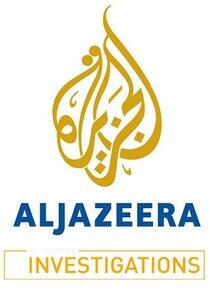 Al Jazeera Investigations Al Jazeera Investigations