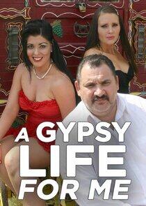A Gypsy Life for Me A Gypsy Life for Me