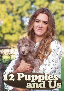 12 Puppies and Us 12 Puppies and Us
