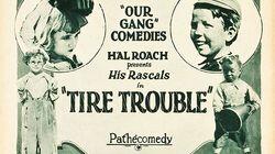 Tire Trouble Tire Trouble