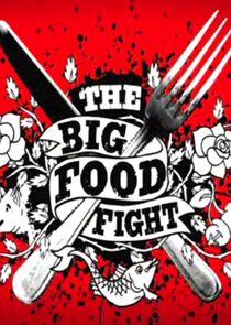 The Big Food Fight The Big Food Fight