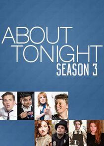 About Tonight - Season 3 About Tonight - Season 3