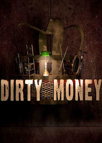 Dirty Money Dirty Money