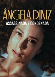 Ângela Diniz: Murdered and Convicted - Season 1