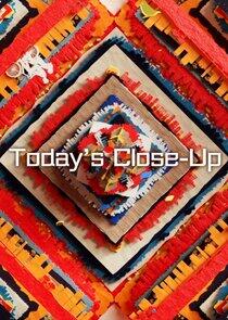 Today's Close-Up Today's Close-Up