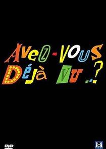 Avez-vous déjà vu ..? - Season 1 Avez-vous déjà vu ..? - Season 1