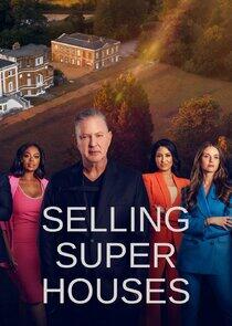 Selling Super Houses Selling Super Houses