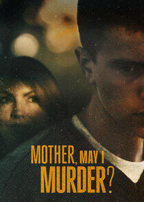 Mother, May I Murder? Mother, May I Murder?