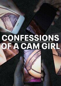 Confessions of a Cam Girl Confessions of a Cam Girl