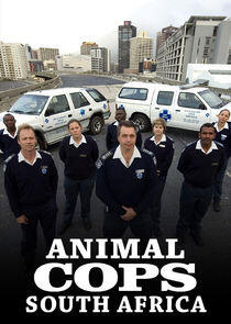 Animal Cops: South Africa Animal Cops: South Africa