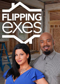 Flipping Exes Flipping Exes