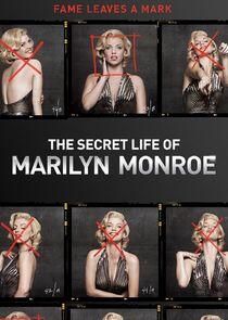 The Secret Life of Marilyn Monroe The Secret Life of Marilyn Monroe