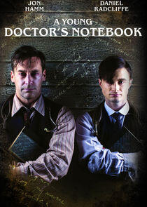 A Young Doctor's Notebook A Young Doctor's Notebook