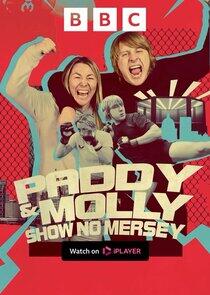 Paddy & Molly: Show No Mersey Paddy & Molly: Show No Mersey