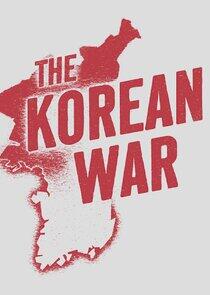 The Korean War The Korean War