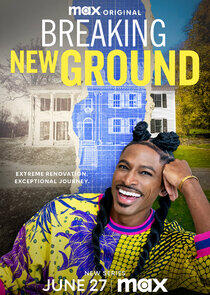 Breaking New Ground - Season 1 Breaking New Ground - Season 1