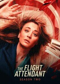 The Flight Attendant - Season 2 The Flight Attendant - Season 2