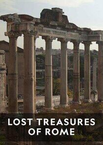 Lost Treasures of Rome Lost Treasures of Rome