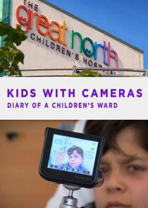 Kids with Cameras: Diary of a Children's Ward Kids with Cameras: Diary of a Children's Ward